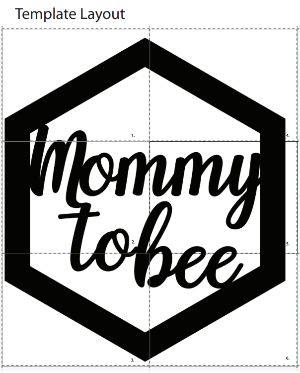 Mommy to Bee Template 20” x 30” | Digital Template
