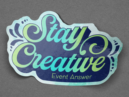 Stay Creative Sticker